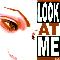 Look at me