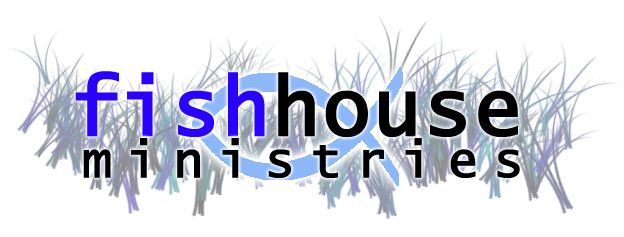 FishHouse Ministries - 